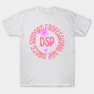 Direct Support Professional DSP T-Shirt